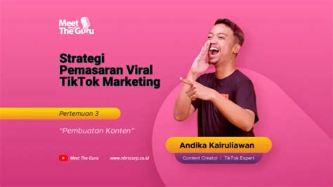 Strategi Pemasaran Viral TikTok Marketing Pertemuan 3 NBRS Corp