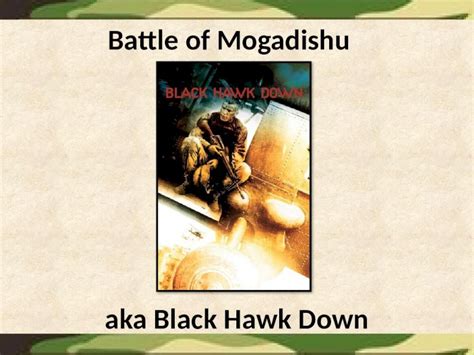 Pptx Battle Of Mogadishu Dokumen Tips