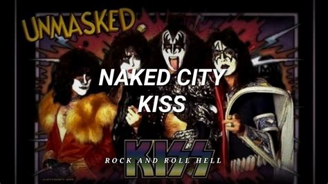 Kiss Naked City Subtitulado En Espa Ol Lyrics Youtube