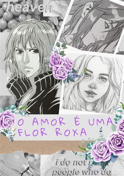 Hist Ria O Amor Uma Flor Roxa Hist Ria Escrita Por Fmegumi Spirit