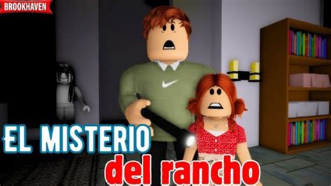 EL MISTERIO DEL RANCHO YouTube