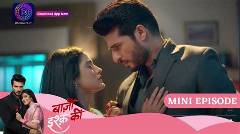 Baazi Ishq Ki 21 April 2023 Episode 23 Mini Episode बाज़ी इश्क़