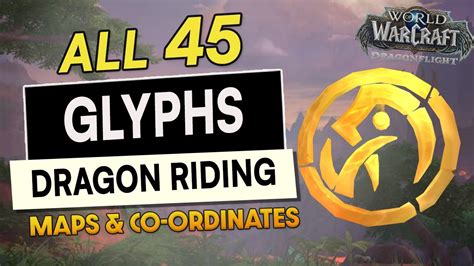 All Dragon Riding Glyph Locations Map Coordinates Glyphs Tips