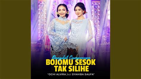 Bojomu Sesok Tak Silihe Feat Syahiba Saufa Campursari Version