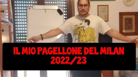 Il Mio Pagellone Del Milan Youtube