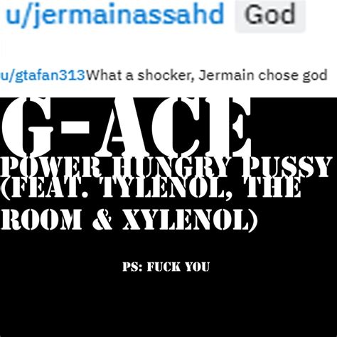 Gtafan313 Power Hungry Pussy Lyrics Genius Lyrics