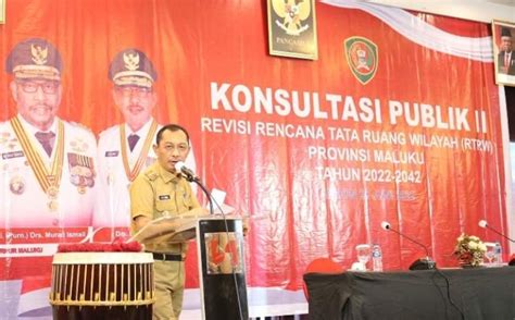 Wagub Orno Buka Konsultasi Publik Ii Revisi Rtrw Provinsi Maluku Tahun