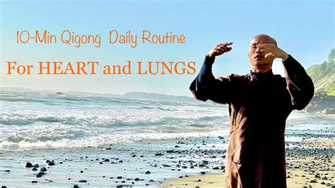 Minute Qigong Daily Routine For Heart And Lungs Youtube