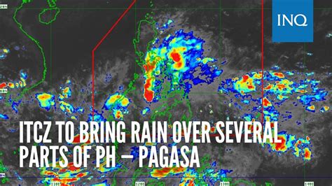 Itcz To Bring Rain Over Several Parts Of Ph Pagasa Youtube