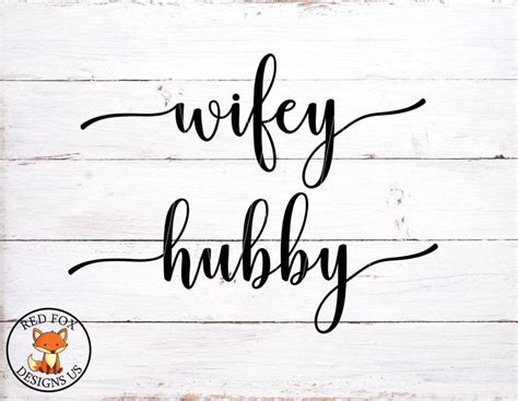 Svg File Wifey Hubby Svg File Cricut And Silhouette Wife Svg Husband Svg Mr And Mrs Svg