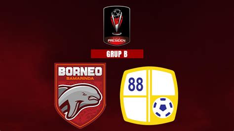 Hasil Piala Presiden Borneo Fc Vs Barito Putera Derby Kalimantan