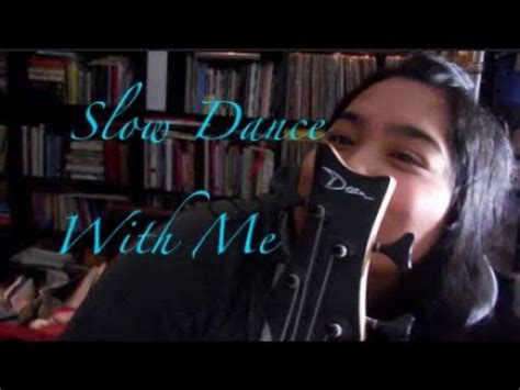 Slow Dance With You By Marceline Felinn Arriola Youtube