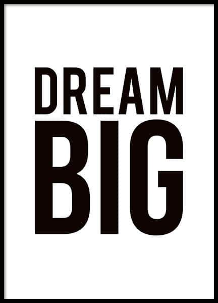 Black And White Poster With Large Black Text ‘dream Big A Simple And