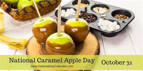 National Caramel Apple Day October 31 Recipe For I Dont Know