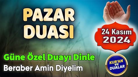 Pazar G N Duasi Dualar Hazinesi Dinle Youtube