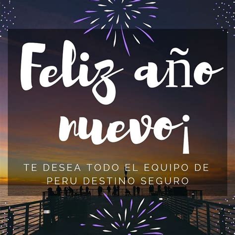 FELIZ AÑO NUEVO te desea todo el equipo de Perú Destino Seguro