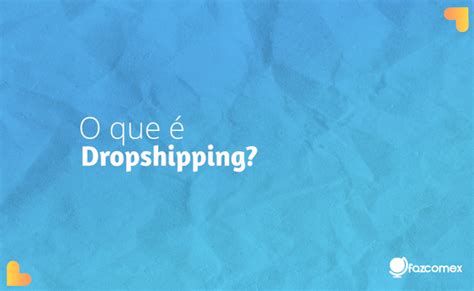 O Que é Dropshipping