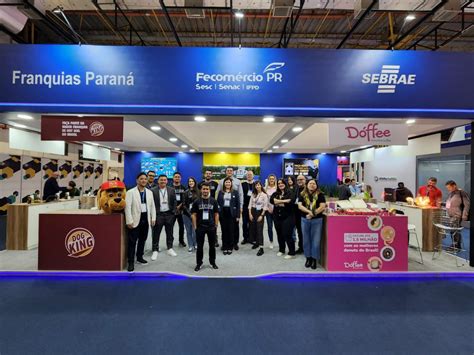 Franquias Paranaenses Participam Da Abf Expo 2022 Fecomércio Pr