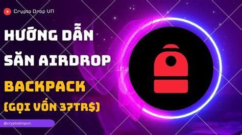 HƯỚNG DẪN LÀM NHIỆM VỤ BACKPACK SOLANA TAKEOVER TRÊN GALXE ĐỂ NHẬN