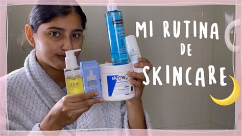 MI RUTINA DE SKINCARE NOCHE YouTube