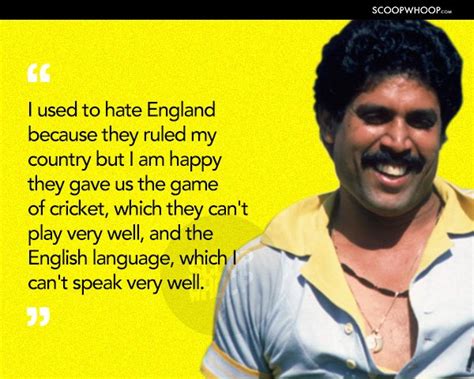 16 Quotes That Prove There’ll Never Be Another Cricketer Like Kapil Dev - ScoopWhoop