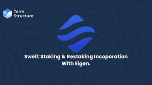 Swell Staking Restaking Incorporation With Eigenlayer