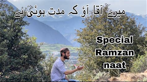 Mere Aaqa Aao Ke Muddat Hui Hai Ramzan Special Naat Abu Syed