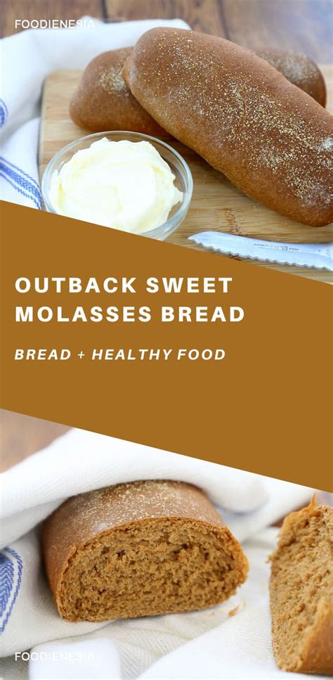 Outback Sweet Molasses Bread Molasses Bread Homemade Baked Bread