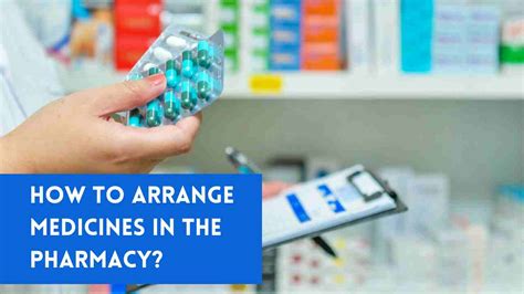 How To Arrange Medicines In The Pharmacy Business News Day