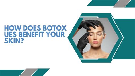 Ppt How Does Botox Ues Benefit Your Skin Powerpoint Presentation Free Download Id 12856374