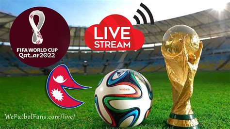 Watch Fifa World Cup Live In Nepal For Free We Futbol Fans