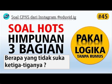 Pembahasan Soal HOTS TIU CPNS 2021 Himpunan 45 Seciko ID