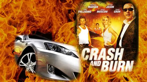 Crash and Burn (2008) - Backdrops — The Movie Database (TMDB)