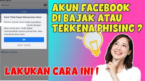 Cara Mengembalikan Akun Facebook Yang Di Bajak Atau Terkena Phising