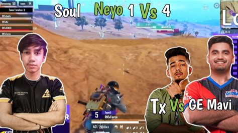 Soul Neyoo Intense 😱1 Vs 3🔥 Tx Vs Ge Mavi🔥 Godl 💛 Soul 🚀 Tx Youtube