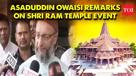 Asaduddin Owaisi Aimim Chief On Shri Ram Temple ‘pran Pratishtha