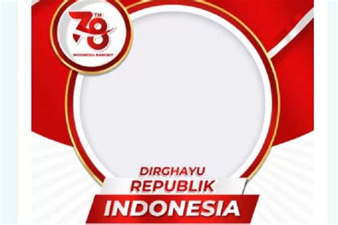 50 Link Twibbon Spesial Hut Ri Ke 78 Terbaru 17 Agustus 2023 Cocok