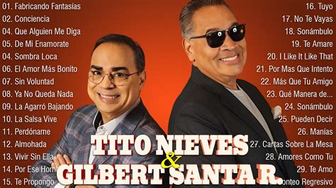 Tito Nieves Gilberto Santa Rosa Lo Mejor De Tito N Vs Gilberto