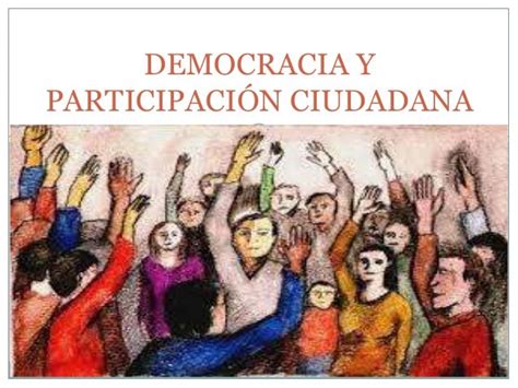 Democracia Y Participación Ciudadana