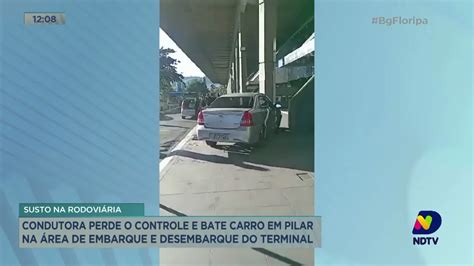 Condutora Perde O Controle E Bate Carro Em Pilar Do Terminal Rodovi Rio