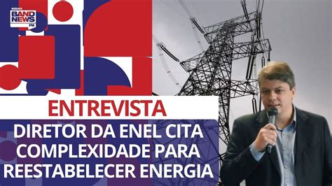 Diretor Da Enel Nega Falta De Funcion Rios E Cita Complexidade Para