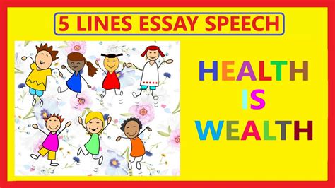 Health Is Wealth Speech Level 1 Health Is Wealth Essay World