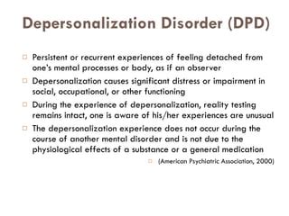 Depersonalization: Clinical Features and Treatment Approaches | PPT