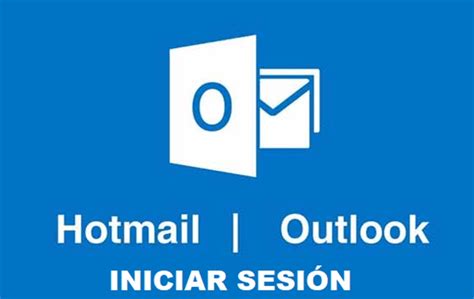 Hotmail Iniciar Sesión Y Accede A Tu Bandeja De Entrada 07d