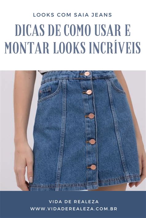 Looks Saia Jeans Dicas De Como Usar E Montar Looks Incr Veis Denim