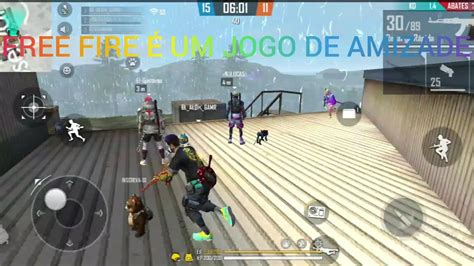 FREE FIRE É UM JOGO DE AMIZADES E DIVERTIMENTOS YouTube