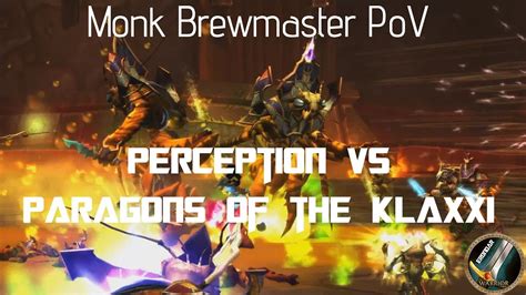 Perception Vs Paragons Of The Klaxxi 10 HC Monk Brewmaster PoV YouTube