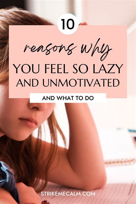 10 Reasons Why You Feel So Lazy And Unmotivated And What To Do How