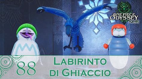 One Piece Odyssey Pt88 Labirinto Di Ghiaccio YouTube