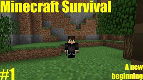 A New Beginning Minecraft Survival Series 1 1 YouTube